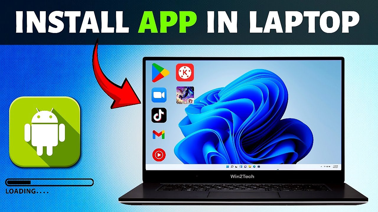 HOW TO INSTALL ANDROID APPS ON LAPTOP